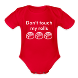 Don't Touch My Rolls Onesie - red