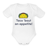 Taco 'bout an appetite Onesie - white