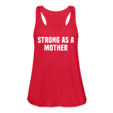 Strong as a Mother Women's Flowy Tank Top by Bella - red
