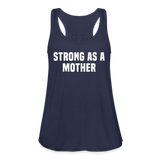 Strong as a Mother Women's Flowy Tank Top by Bella - navy