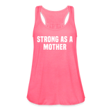 Strong as a Mother Women's Flowy Tank Top by Bella - neon pink