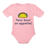 Taco 'bout an appetite Onesie - light pink