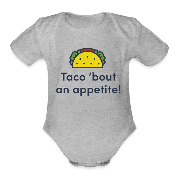 Taco 'bout an appetite Onesie - heather grey