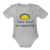 Taco 'bout an appetite Onesie - heather grey