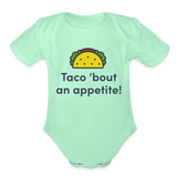 Taco 'bout an appetite Onesie - light mint